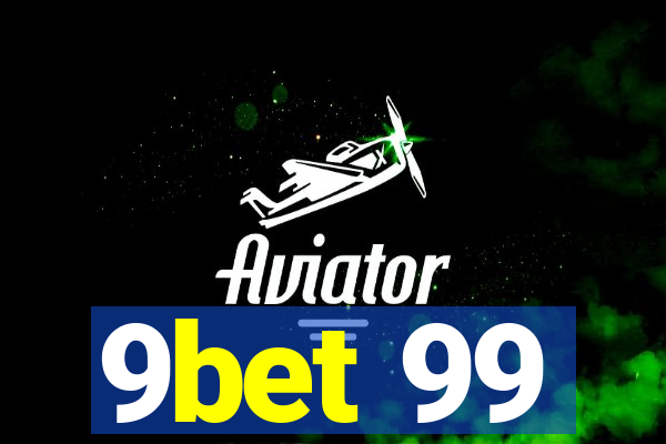 9bet 99